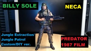 Billy Sole (Jungle Extraction/Patrol), Series 8, Predator, Neca (Custom/DIY ver.)