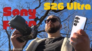 SAMSUNG S26 ULTRA против SONY FX30: Смартфон ПОБЕДИЛ кинокамеру? 🤯