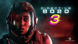 Directive 8020 прохождение #3 Пробуждение команды