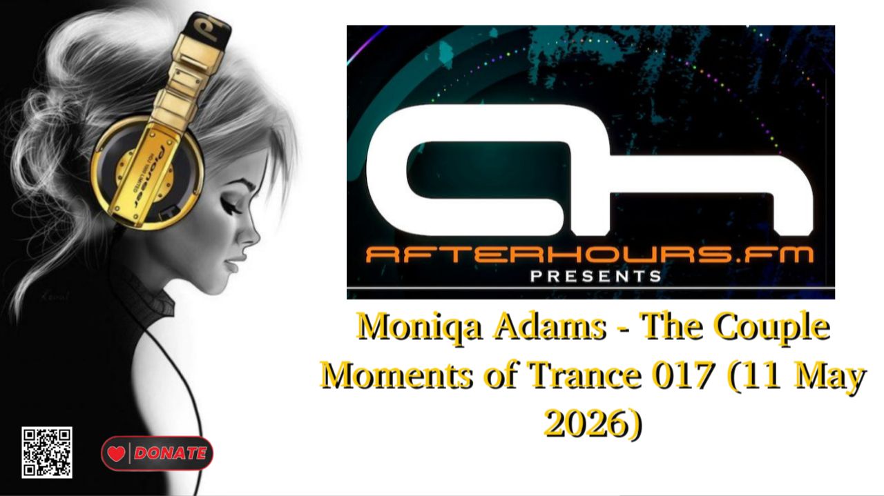 Moniqa Adams - The Couple Moments of Trance 017 (11 May 2026)