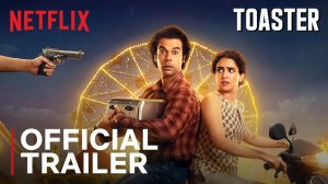 Toaster Movie - Official Trailer | Netflix