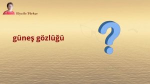 ВИДЕОТРЕНАЖЕР. Аксессуары и мелкие элементы одежды в турецком языке