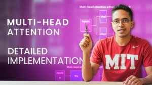 9) Implementing multi head attention with tensors Avoiding loops to enable LLM scale-up