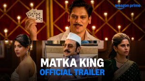 Matka King TV Series, season 1 - Official Trailer | Amazon Prime Video