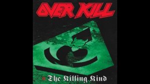 OVERKILL - «The Killing Kind» (Full Album) 1996