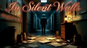In Silent Walls  Sujet 13 (Demo) ➤ В тихих стенах. Демоны водятся.