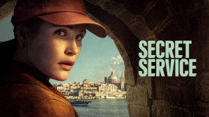 Сериал Секретная служба - 1 сезон 4 серия / Secret Service