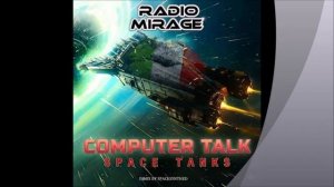Computer Talk djminimix by spacesynthed Radio Mirage