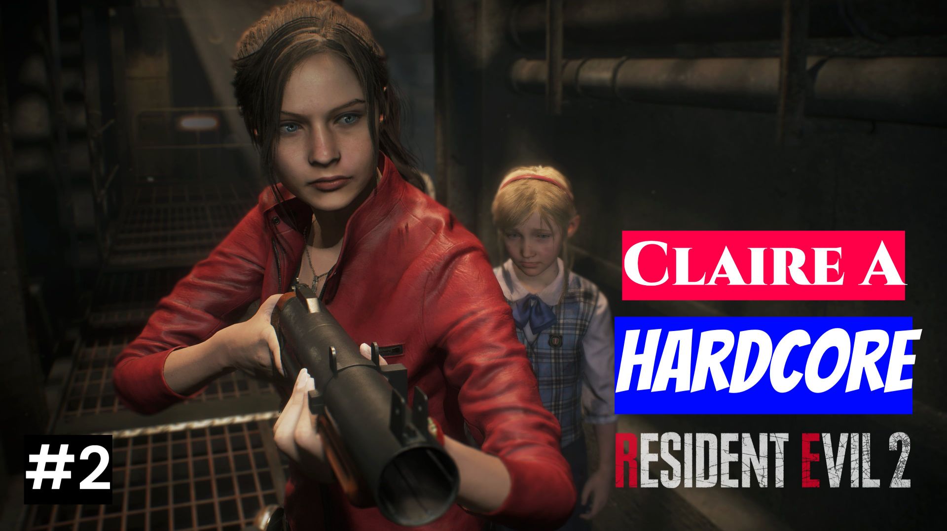 Resident Evil 2 Remake (2019) Claire A | Playthrough (Hardcore) #2 [LIFE]