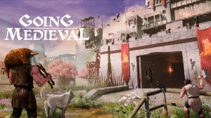 Going Medieval трейлер
