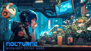 #080🌙NOCTURNE|WomenSynthwave_MidnightDecay_13-05-2026