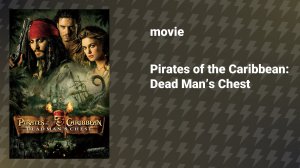 Pirates of the Caribbean: Dead Man’s Chest (movie, 2006)