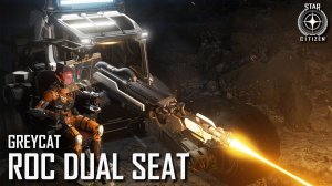 Star Citizen: Greycat ROC Dual Seat