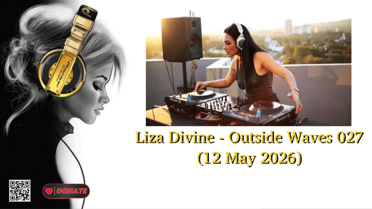Liza Divine - Outside Waves 027 (12 May 2026)