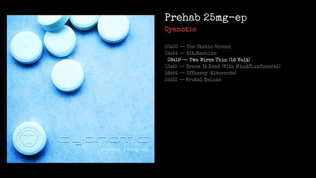 Prehab 25mg-ep — Full Album | Cyanotic смотреть онлайн