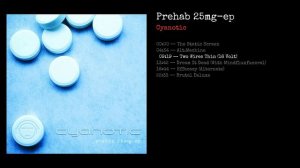 Prehab 25mg-ep — Full Album | Cyanotic