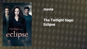 The Twilight Saga: Eclipse (movie, 2010)