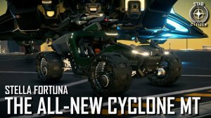 Star Citizen: Introducing Cyclone MT