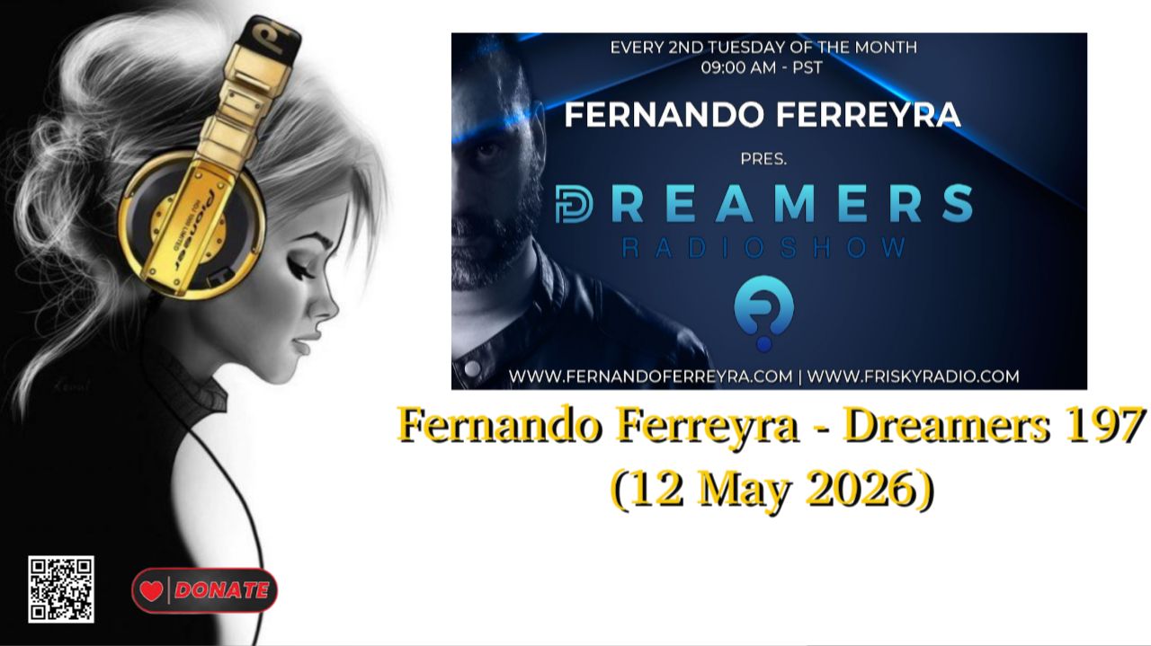 Fernando Ferreyra - Dreamers 197 (12 May 2026)