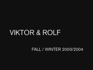 Показ женской коллекции Viktor & Rolf осень-зима 2003-2004