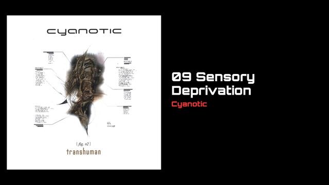 Sensory Deprivation [Cyanotic]