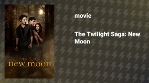 The Twilight Saga: New Moon (movie, 2009)