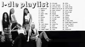 I-DLE PLAYLIST 2018-2026 АЙДЛ ПЛЕЙЛИСТ