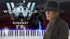 Runaway (Мир Дикого Запада S2) 【 КАВЕР НА ПИАНИНО 】
