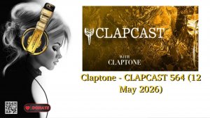 Claptone - CLAPCAST 564 (12 May 2026)