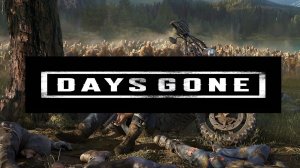 Days gone / Главное меню!