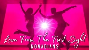 Nomadians - Love From The First Sight