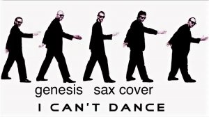 Genesis - I Can't DANCE ( sax cover)