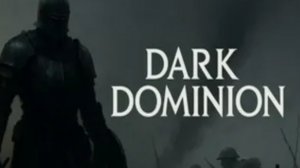 Dark Dominion. Что это?