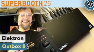 Elektron Outbox 8 | Superbooth 2026