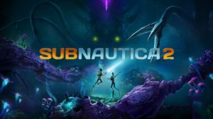 Subnautica 2 - Трейлер