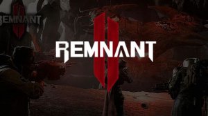 🔥🎮 УНИЧТОЖАЕМ ДЕМАНЮГ С ЧайныйПакетик Remnant II