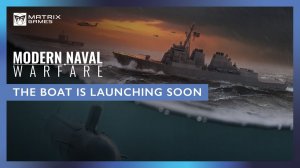 Modern Naval Warfare - анонс даты выхода