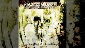 04 - Death Comes Out To Play (OVERKILL)