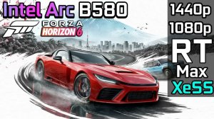 Forza Horizon 6 | Intel Arc B580 | Ryzen 5 7500F | 1440p | 1080p