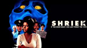 Ну очень страшное кино | Shriek If You Know What I Did Last Friday the Thirteenth (2000)