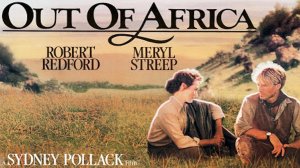 Из Африки (1985) / Out of Africa
