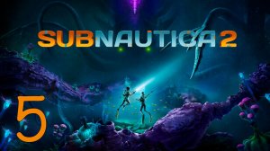 Прохождение Subnautica 2 #5 Последний во Вселенной