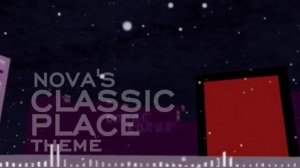 Dudin's Music - Nova's Classic Place theme