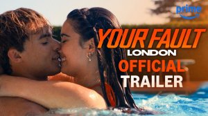 Our Fault: London Movie - Official Trailer | Amazon Prime Video
