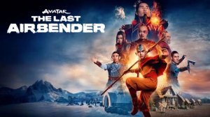 Аватар: Легенда об Аанге (сериал 2024) - 1 сезон 7 серия / Avatar: The Last Airbender