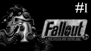 Радиоактивные Осадки 1 | Fallout 1 | часть 1