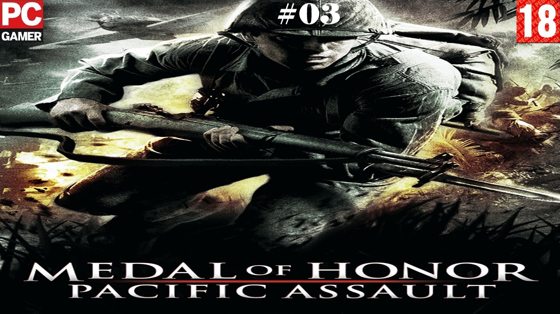 Medal of Honor: Pacific Assault (2004) (PC) - Прохождение #03. на Русском.