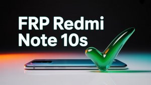 Разблокировка гугл аккаунта redmi note 10s.Удаление FRP xiaomi redmi note 10s ✅