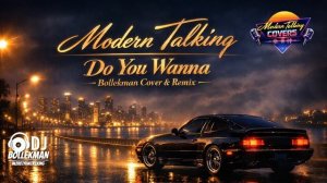 Modern Talking - Do You Wanna