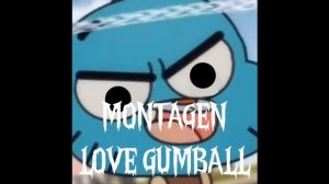 Montagen Love Gumball (Slowed Sped Up) Для @Максим Громов